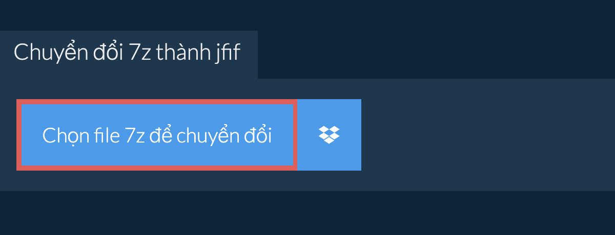 Chuyển đổi 7z thành jfif