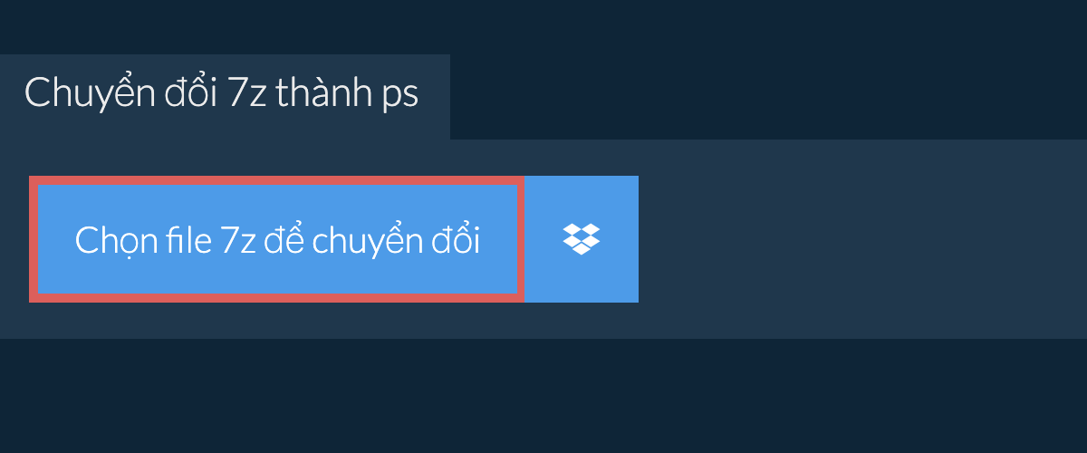 Chuyển đổi 7z thành ps