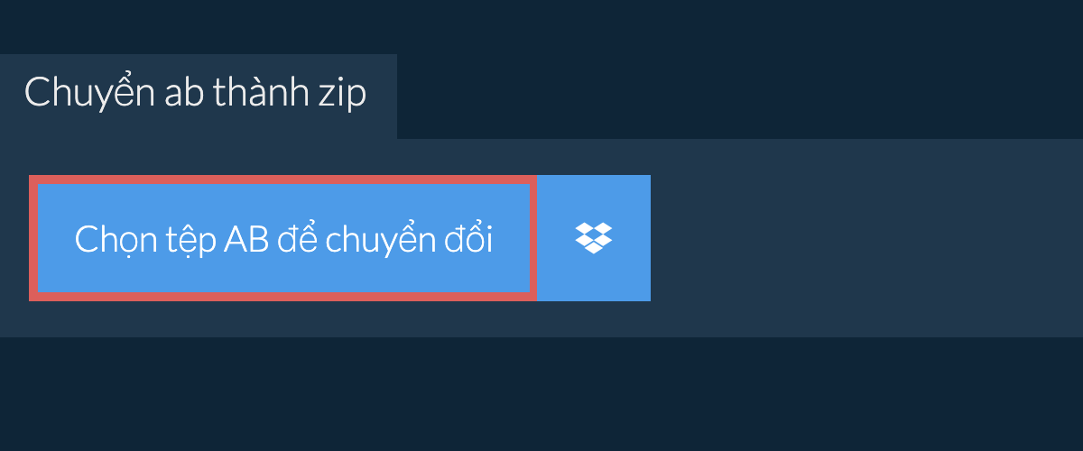 Chuyển ab thành zip