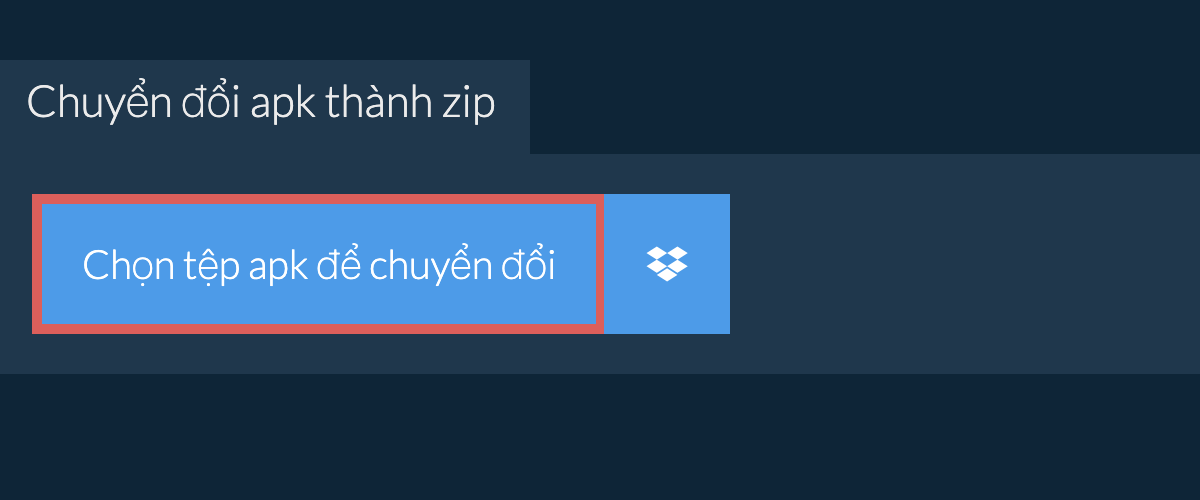 Chuyển đổi apk thành zip