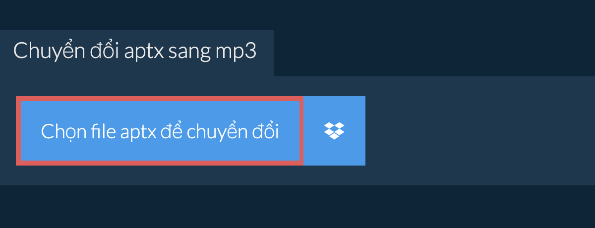 Chuyển đổi aptx sang mp3