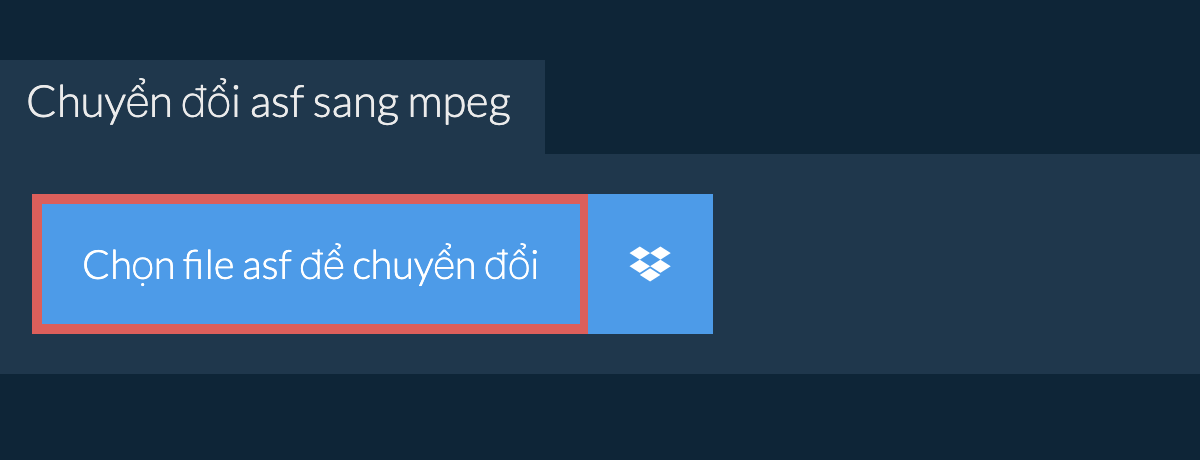 Chuyển đổi asf sang mpeg