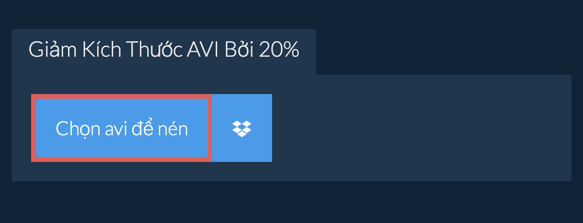 Giảm Kích Thước avi Bởi 20%