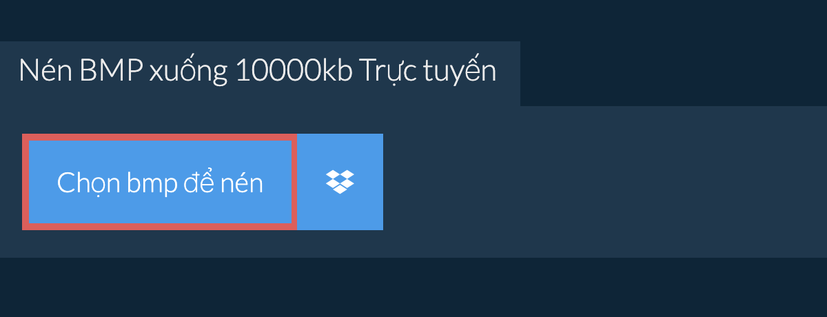 Nén bmp xuống 10000kb Trực tuyến