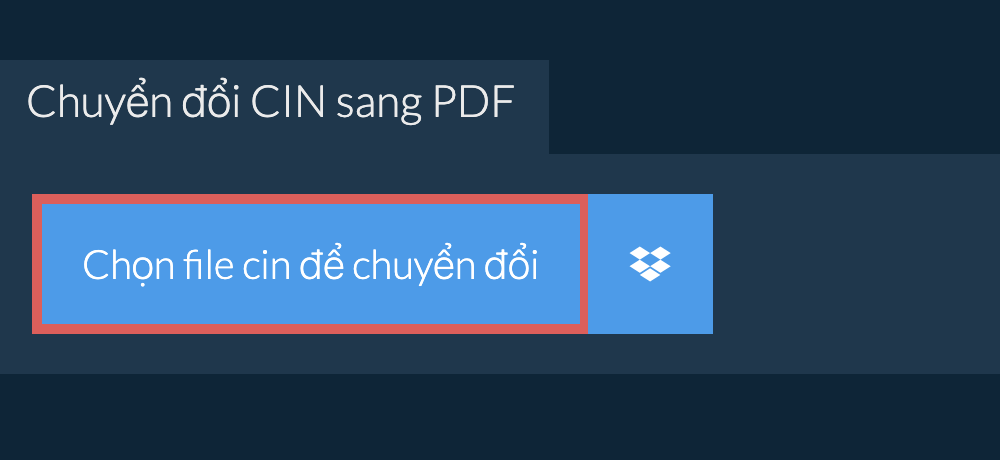 Chuyển đổi cin sang pdf