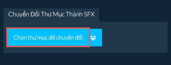 Chuyển Đổi Thư Mục Thành SFX