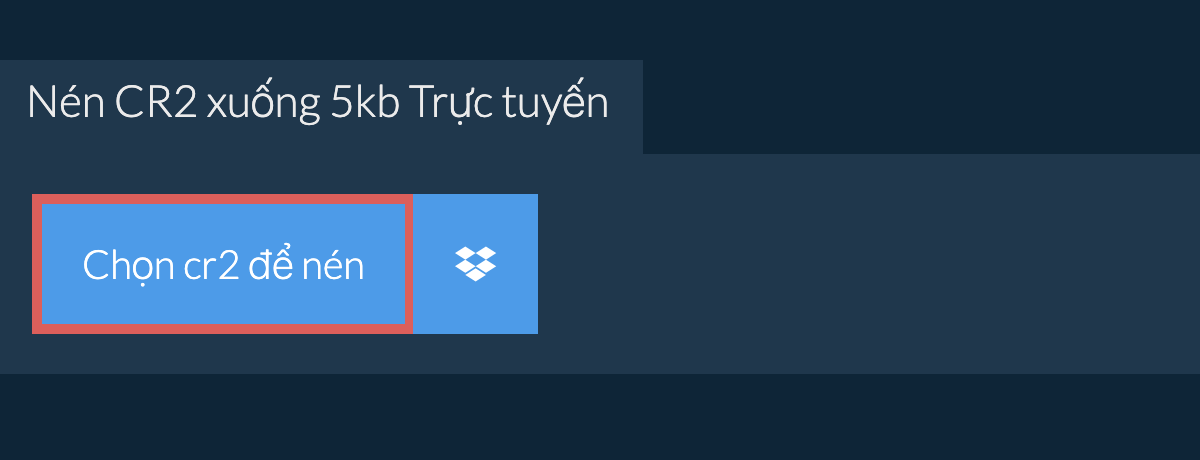 Nén cr2 xuống 5kb Trực tuyến