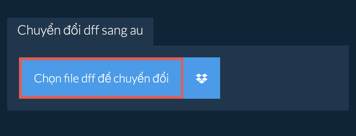 Chuyển đổi dff sang au