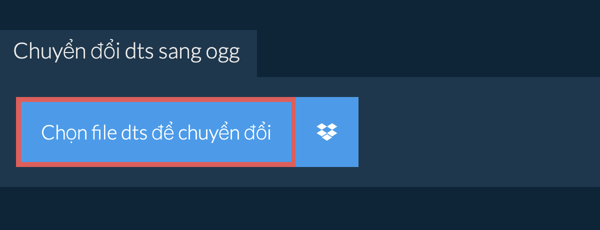 Chuyển đổi dts sang ogg