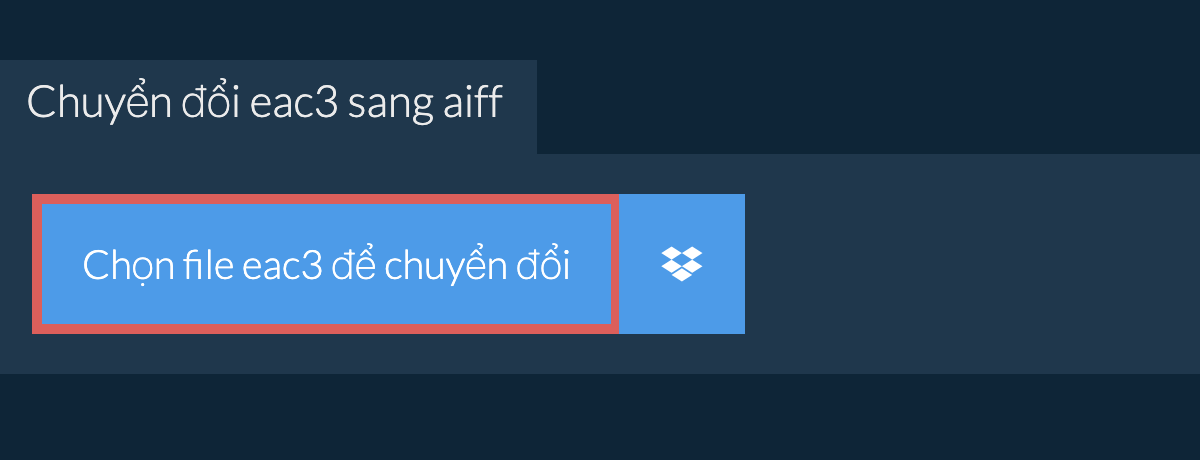 Chuyển đổi eac3 sang aiff