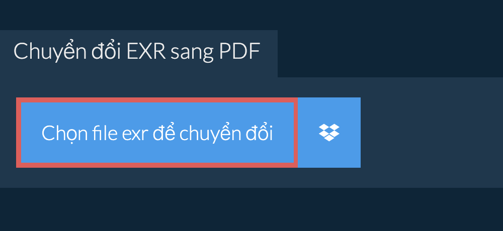 Chuyển đổi exr sang pdf