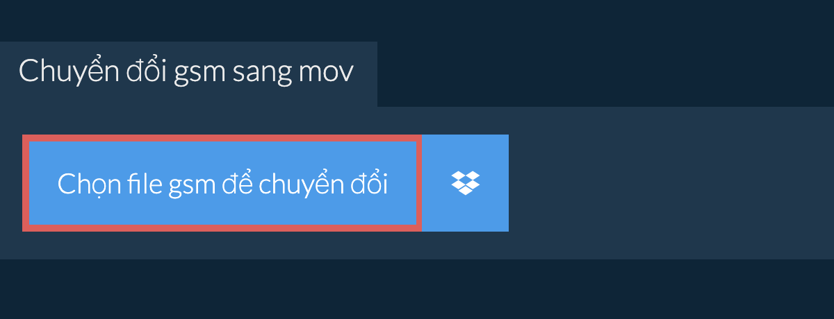 Chuyển đổi gsm sang mov