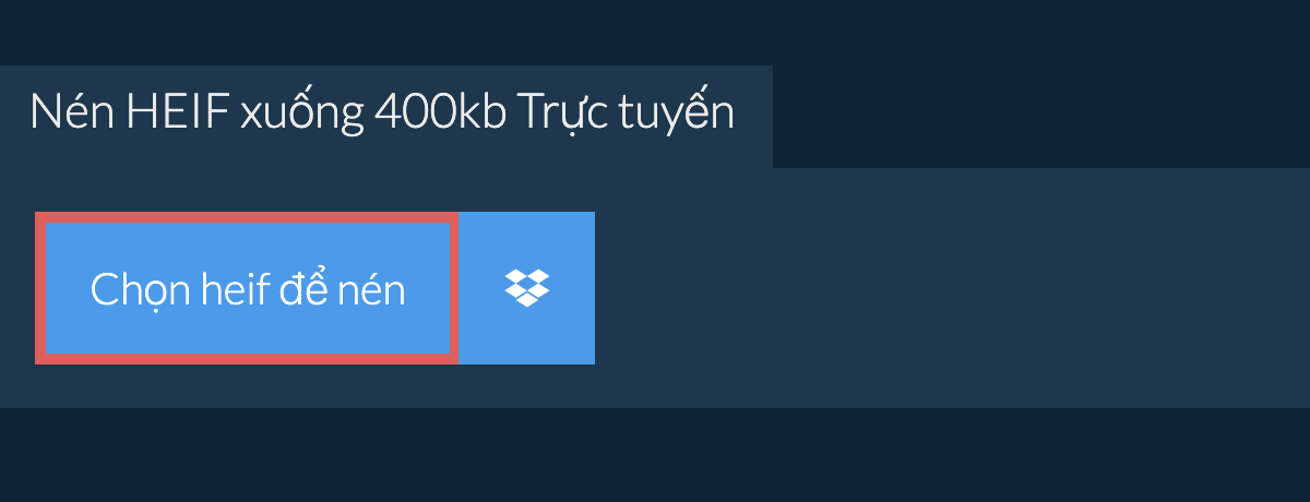 Nén heif xuống 400kb Trực tuyến