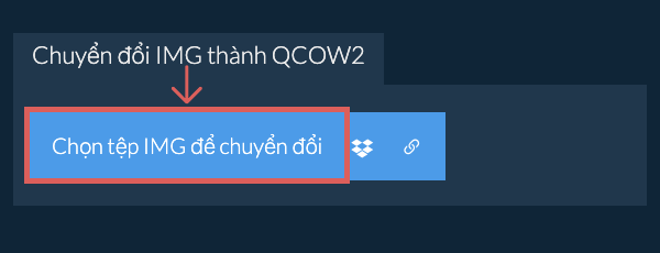 Chuyển đổi IMG thành QCOW2
