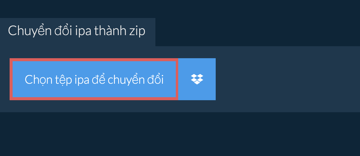 Chuyển đổi ipa thành zip