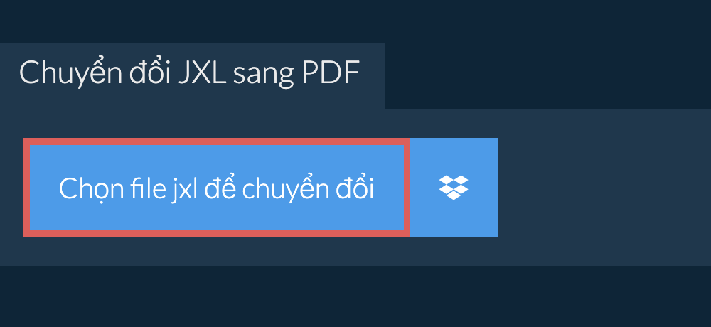 Chuyển đổi jxl sang pdf