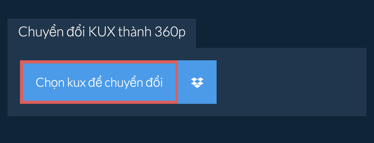 Chuyển đổi kux thành 360p