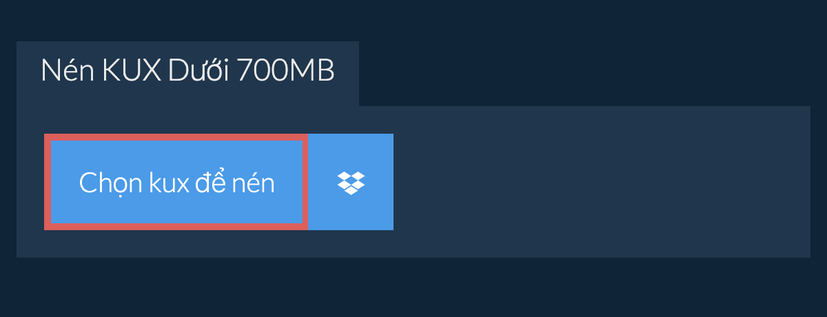 Nén kux Dưới 700MB