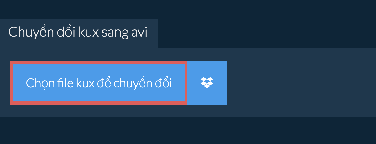 Chuyển đổi kux sang avi