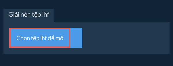 Giải nén tệp lhf