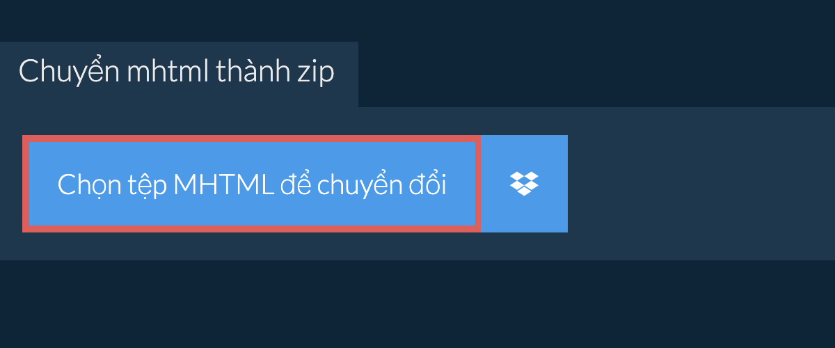 Chuyển mhtml thành zip