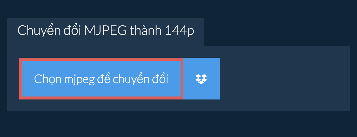 Chuyển đổi mjpeg thành 144p