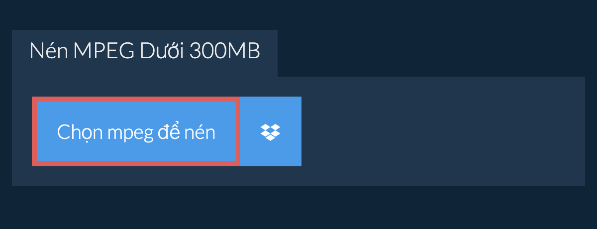 Nén mpeg Dưới 300MB