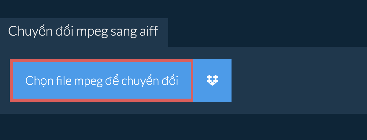 Chuyển đổi mpeg sang aiff