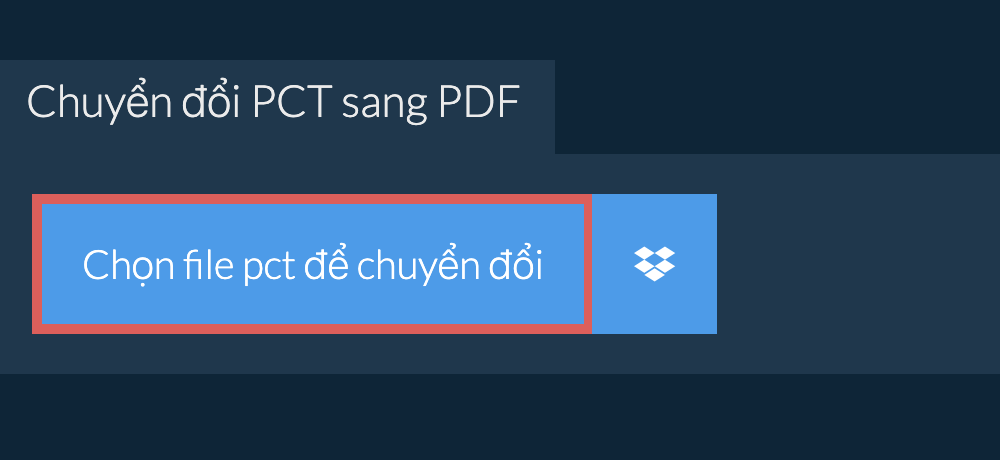 Chuyển đổi pct sang pdf