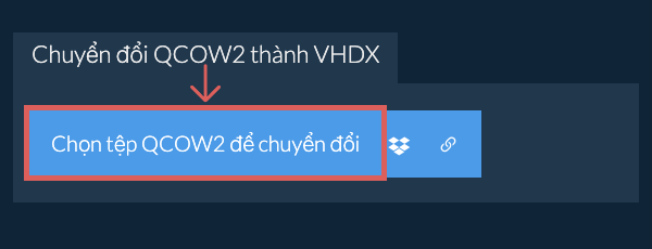 Chuyển đổi QCOW2 thành VHDX