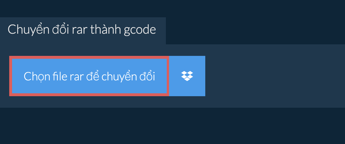 Chuyển đổi rar thành gcode