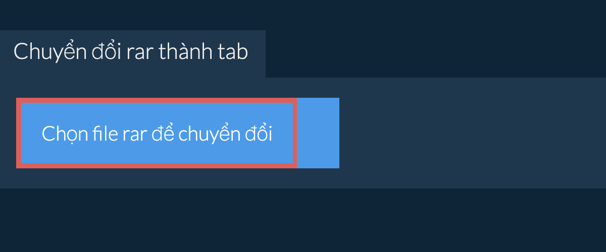 Chuyển đổi rar thành tab