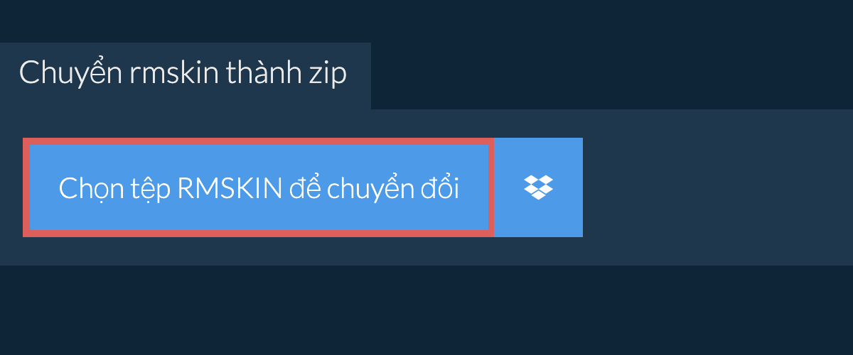 Chuyển rmskin thành zip