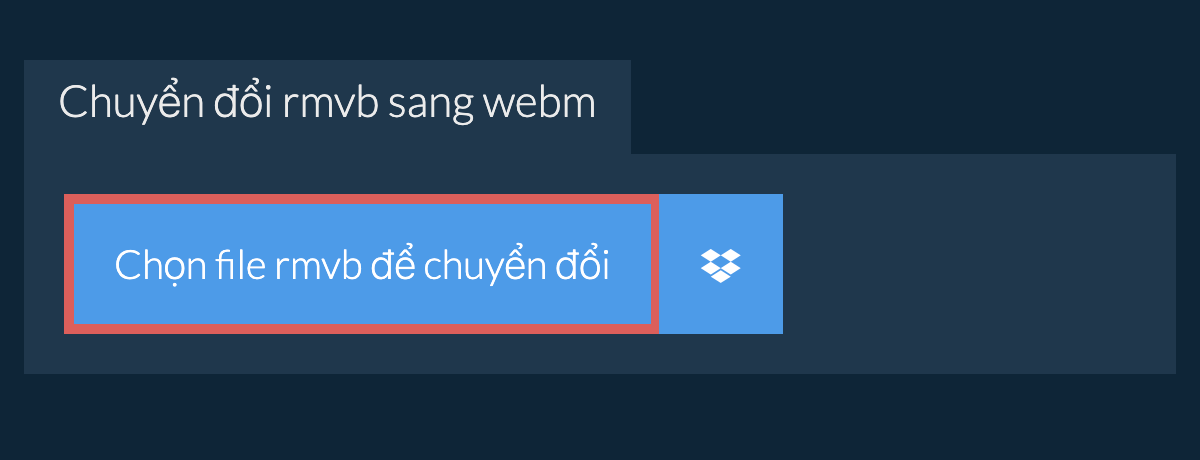 Chuyển đổi rmvb sang webm