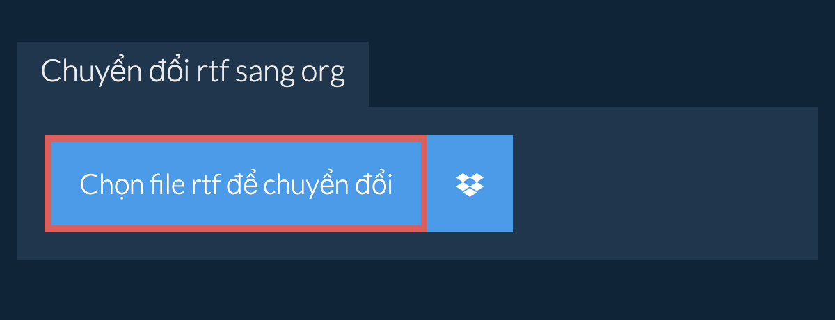 Chuyển đổi rtf sang org
