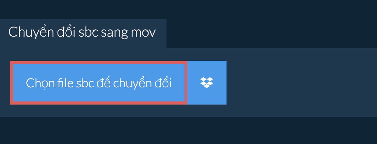 Chuyển đổi sbc sang mov