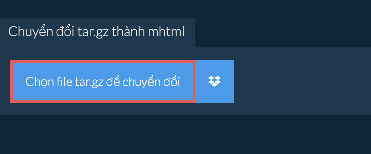 Chuyển đổi tar.gz thành mhtml