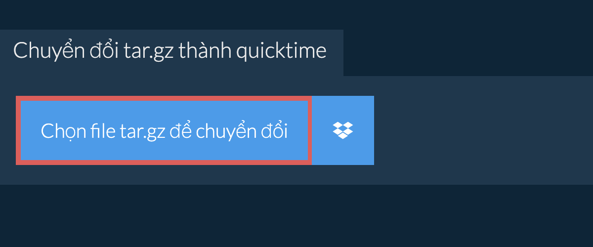 Chuyển đổi tar.gz thành quicktime