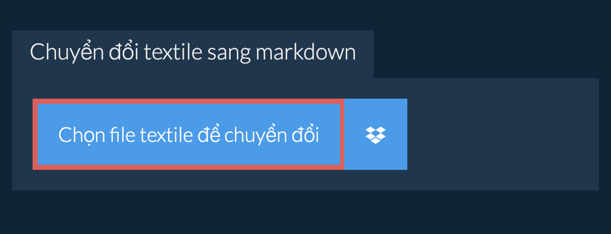 Chuyển đổi textile sang markdown