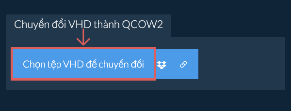 Chuyển đổi VHD thành QCOW2