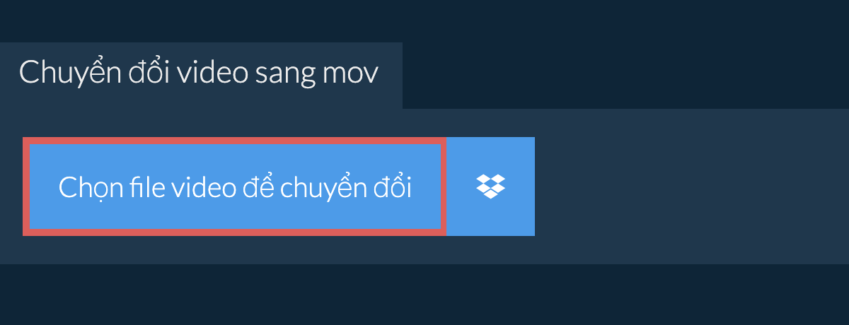 Chuyển đổi video sang mov