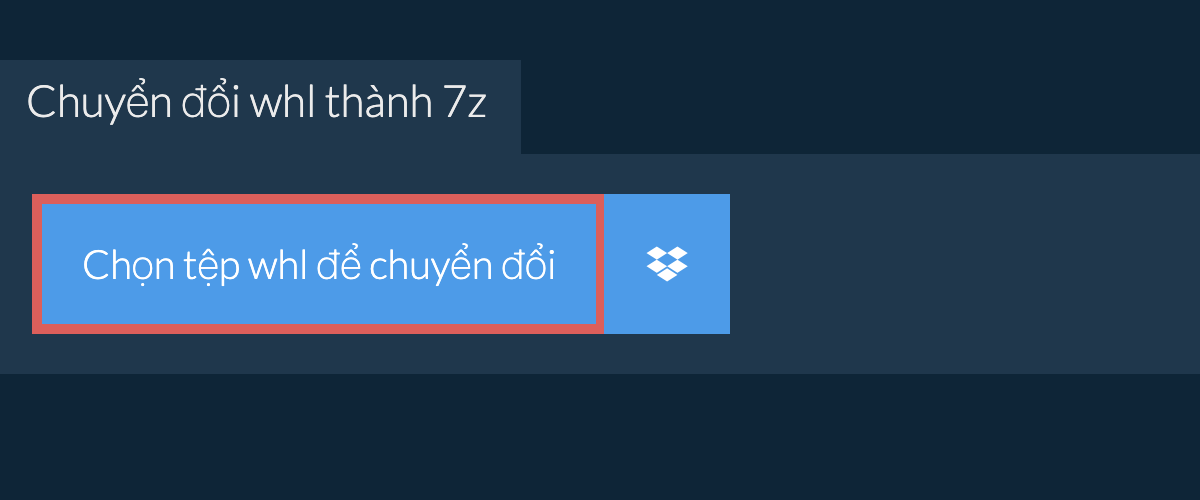 Chuyển đổi whl thành 7z