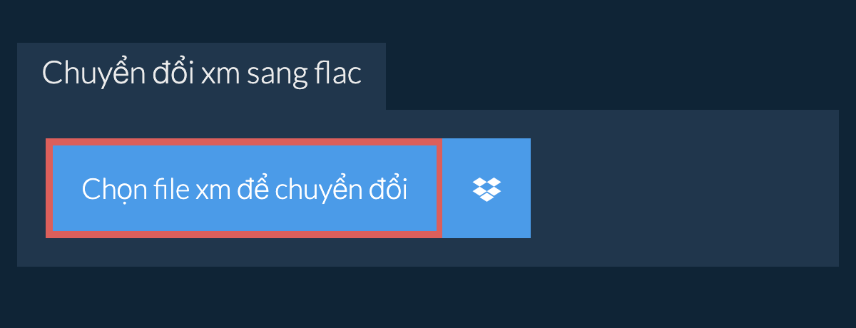 Chuyển đổi xm sang flac