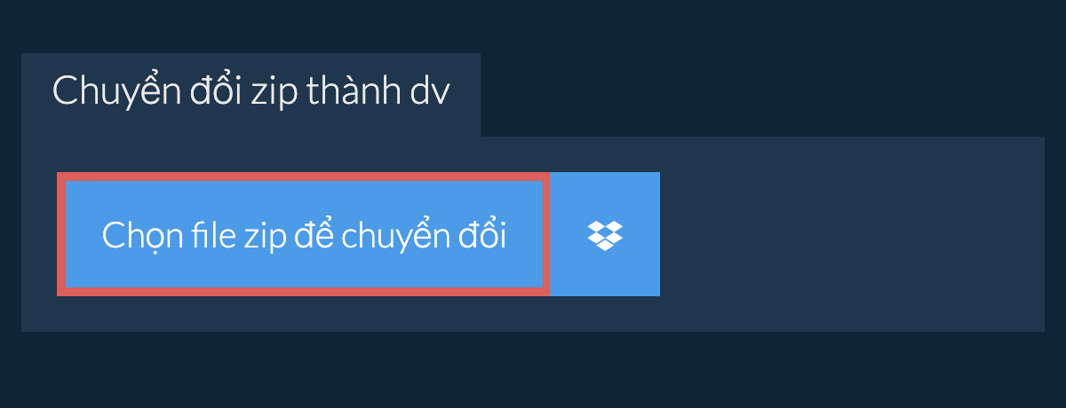 Chuyển đổi zip thành dv