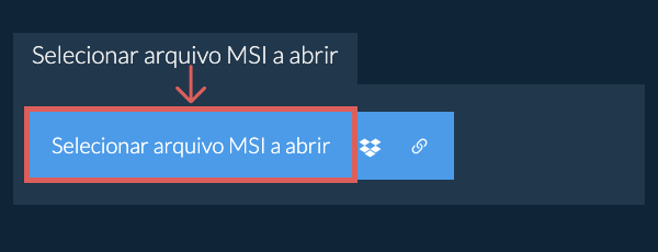 Selecionar arquivo MSI a abrir