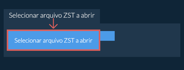 Selecionar arquivo ZST a abrir