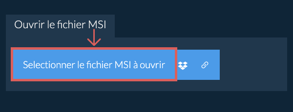 Ouvrir le fichier MSI