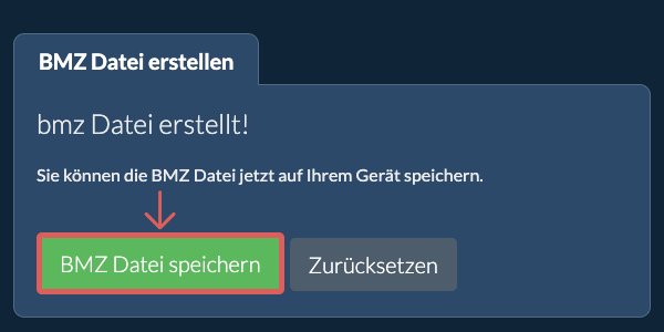 Speichern Sie die erstellte BMZ Datei auf dem lokalen Laufwerk Speichern Sie die erstellte BMZ Datei auf dem lokalen Laufwerk
