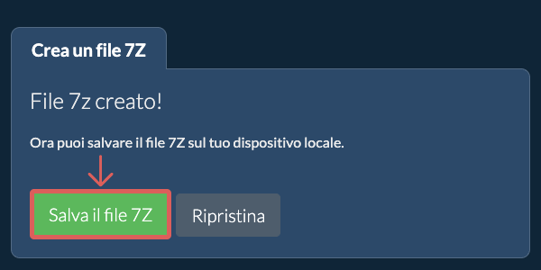 Salva il file 7Z creato sul disco locale Salva il file 7Z creato sul disco locale