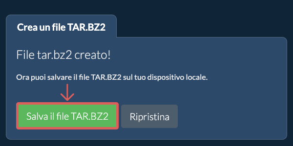 Salva il file TAR.BZ2 creato sul disco locale Salva il file TAR.BZ2 creato sul disco locale